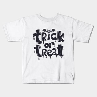 trick or treat trick or treat Wonderful design and fits all, designed in a wonderful way that makes you more elegant Kids T-Shirt